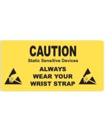 ESD Sign Caution Wear Your Wrist Strap